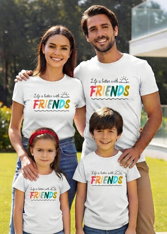 Life Is Better With Friends Family Tshirt