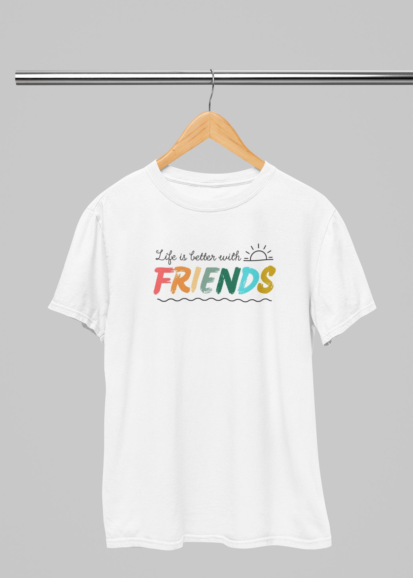 Life Is Better With Friends Group Tshirt